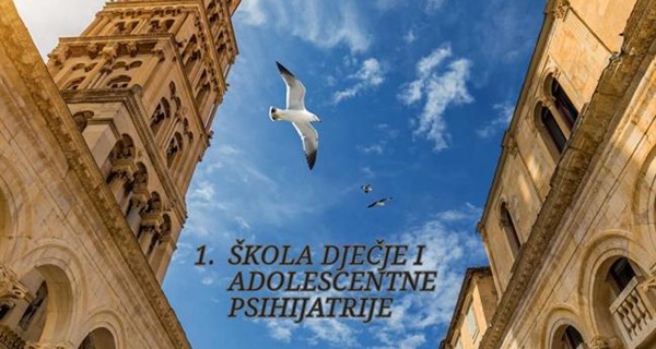 1. Škola dječje i adolescentne psihijatrije - Split, 18. i 19. travnja 2024.