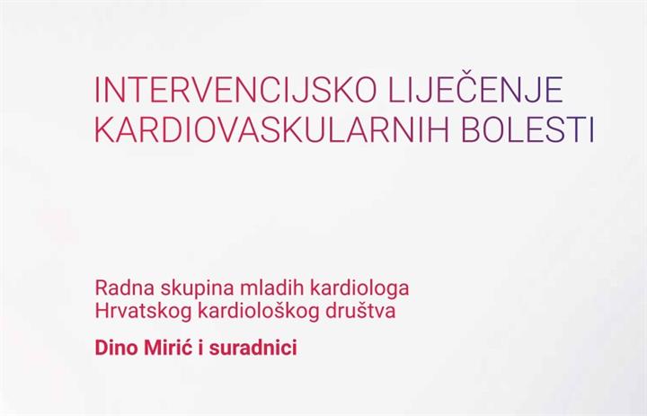 Predstavljena knjiga „Intervencijsko liječenje kardiovaskularnih bolesti“