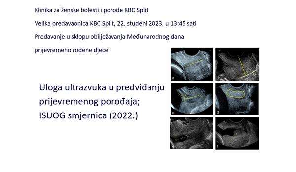Stručni sastanak na temu „Uloga ultrazvuka u predviđanju prijevremenog porođaja; ISUOG smjernica (2022.)“.