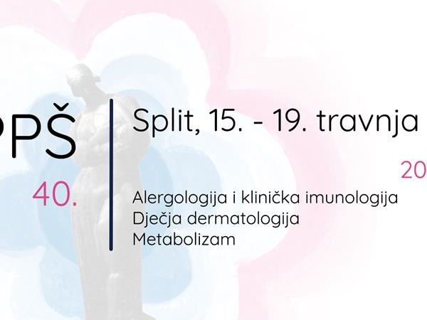 40. Hrvatska proljetna pedijatrijska škola - Split, 15.-19. travnja 2024.