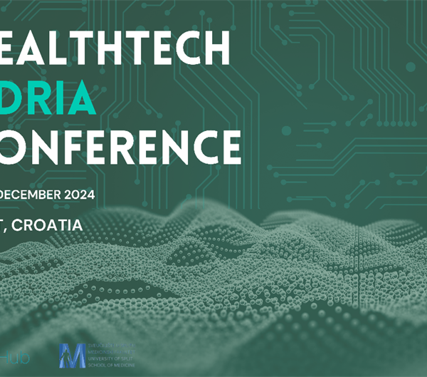 Prva Healthtech Adria konferenciju u Hrvatskoj - Split, 5. i 6. prosinca 2024.