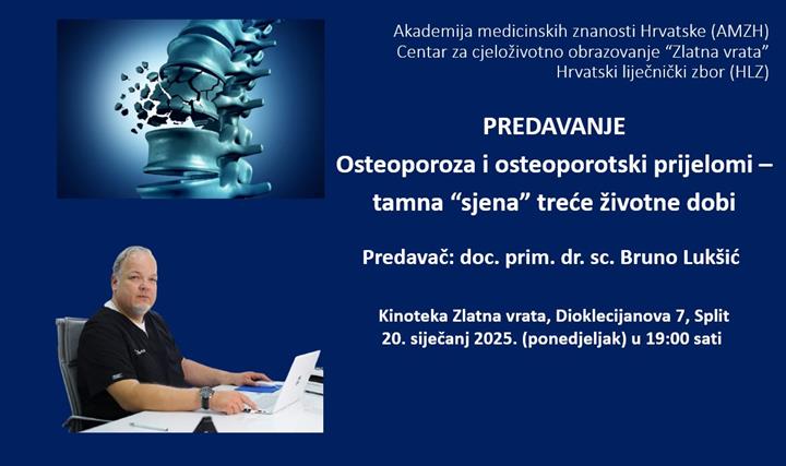 Predavanje „Osteoporoza i osteoporotski prijelomi – 'tamna sjena' treće životne dobi“  doc.prim.dr.sc. Bruna Lukšića