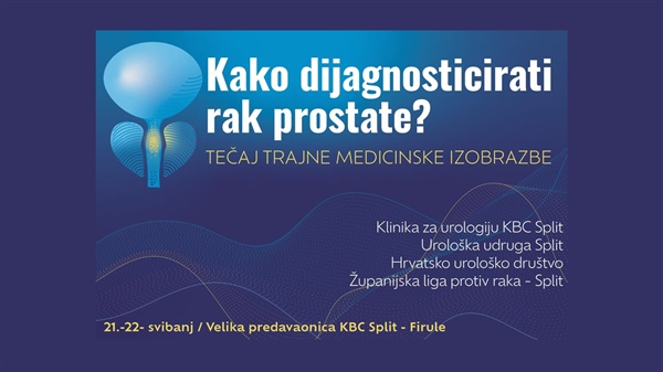 Save the date: Tečaj "Kako dijagnosticirati rak prostate?" - 21. i 22. svibnja 2025.