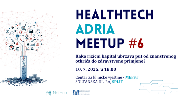 6. Healthtech Adria Meetup: Kako rizični kapital ubrzava put od znanstvenog otkrića do zdravstvene primjene?