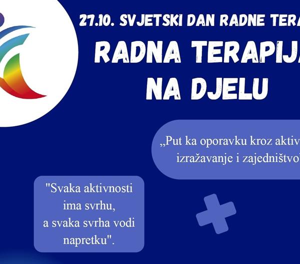 Obilježavanje Svjetskog dana radne terapije - 27. listopada