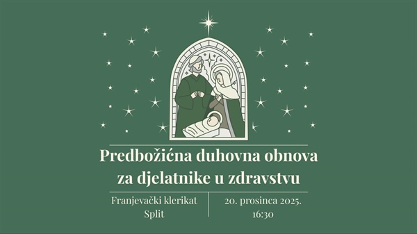 Predbožićna duhovna obnova za djelatnike u zdravstvu - Split, 20. prosinca 2025.