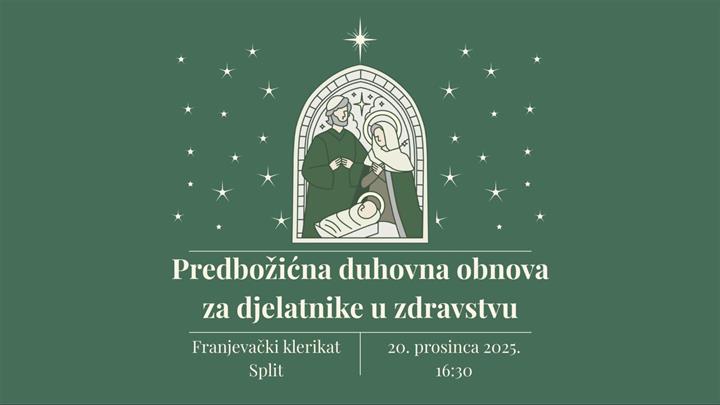 Predbožićna duhovna obnova za djelatnike u zdravstvu - Split, 20. prosinca 2025.
