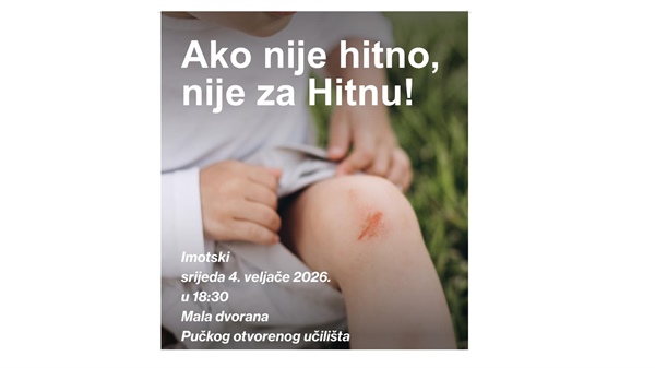 Imotski: Tribina „Ako nije hitno, nije za Hitnu!“ - srijeda, 4. veljače u 18.30