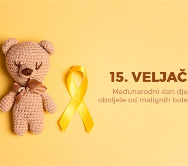 Međunarodni dan djece oboljele od malignih bolesti - 15. veljače