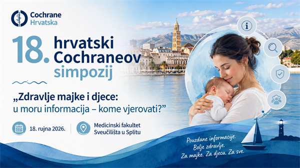 Započele prijave za 18. hrvatski Cochrane simpozij